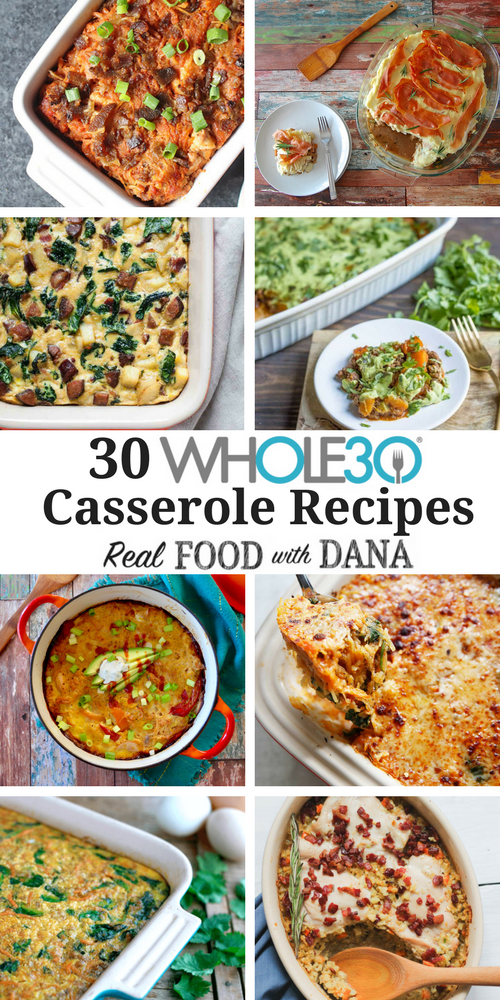 Top 30 Whole30 Casserole Recipes | Real Food With Dana